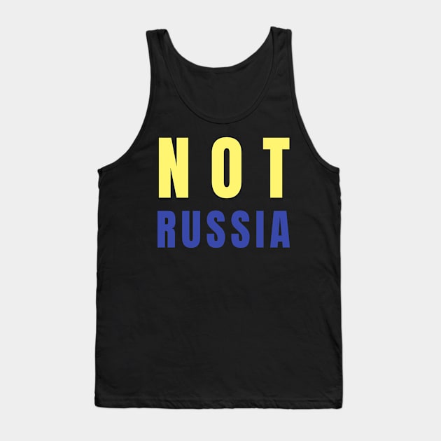 Not Russia I Stand with Ukraine Tank Top by Little Duck Designs